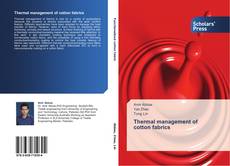 Bookcover of Thermal management of cotton fabrics