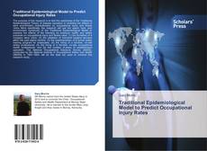 Portada del libro de Traditional Epidemiological Model to Predict Occupational Injury Rates