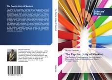 Bookcover of The Psychic Unity of Mankind