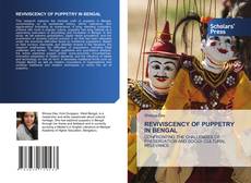 REVIVISCENCY OF PUPPETRY IN BENGAL kitap kapağı