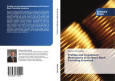 Capa do livro de Profiles and Investment Motivations of De Novo Bank Founding Investors 