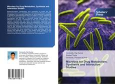 Portada del libro de Microbes for Drug Metabolism,  Synthesis and Interaction Studies