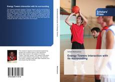 Bookcover of Energy Towers interaction with its surrounding