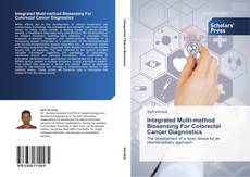 Capa do livro de Integrated Multi-method Biosensing For Colorectal Cancer Diagnostics 