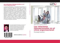 Las relaciones interpersonales en el clima organizacional kitap kapağı