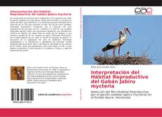 Capa do livro de Interpretación del Hábitat Reproductivo del Gabán Jabiru mycteria 