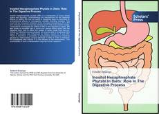 Inositol Hexaphosphate Phytate In Diets: Role In The Digestive Process kitap kapağı