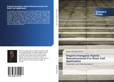 Organic-Inorganic Hybrid Nanostructures For Solar Cell Application kitap kapağı