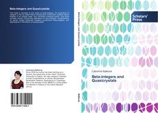 Beta-integers and Quasicrystals kitap kapağı
