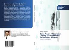 Portada del libro de Solar-Powered Absorption Cooling and Supermarket Refrigeration Systems