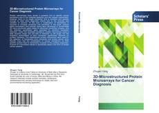 Bookcover of 3D-Microstructured Protein Microarrays for Cancer Diagnosis