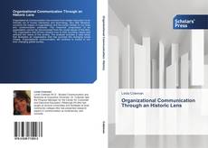 Organizational Communication Through an Historic Lens kitap kapağı