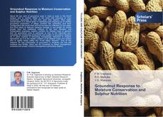 Portada del libro de Groundnut Response to Moisture Conservation and Sulphur Nutrition