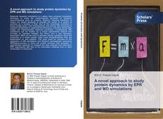 Portada del libro de A novel approach to study protein dynamics by EPR  and MD simulations