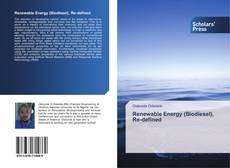 Bookcover of Renewable Energy (Biodiesel), Re-defined