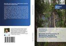 Couverture de Diversity and Taxonomy of Moraceous species in Arunachal Pradesh,India