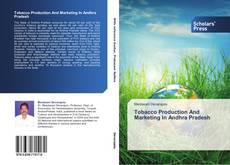 Capa do livro de Tobacco Production And Marketing In Andhra Pradesh 