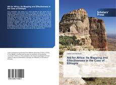 Bookcover of Aid for Africa: Its Mapping and Effectiveness in the Case of Ethiopia