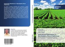 Copertina di Insecticide Resistance in Spodoptera litura (Fabricius)