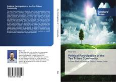 Political Participation of the Tea Tribes Community kitap kapağı