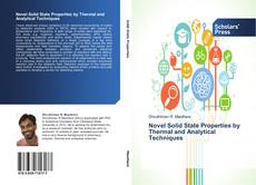 Bookcover of Novel Solid State Properties by Thermal and Analytical Techniques