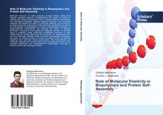Capa do livro de Role of Molecular Elasticity in Biopolymers and Protein Self-Assembly 
