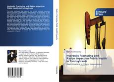 Buchcover von Hydraulic Fracturing and Radon Impact on Public Health in Pennsylvania