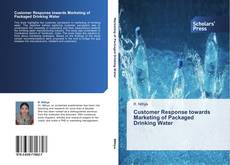 Capa do livro de Customer Response towards Marketing of Packaged Drinking Water 