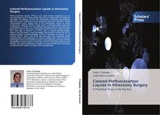 Buchcover von Colored Perfluorocarbon Liquids in Vitrectomy Surgery