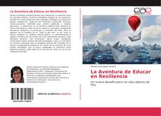 La Aventura de Educar en Resiliencia kitap kapağı