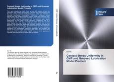 Portada del libro de Contact Stress Uniformity in CMP and Grooved Lubrication Model Problem