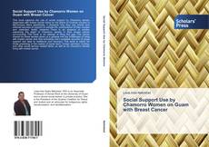 Portada del libro de Social Support Use by Chamorro Women on Guam with Breast Cancer