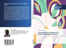 Buchcover von Causality and validity of O-level in Colleges in Kenya