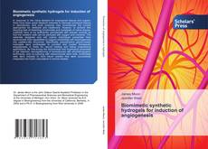 Buchcover von Biomimetic synthetic hydrogels for induction of angiogenesis