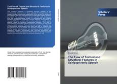 Copertina di The Flow of Textual and Structural Features in Schizophrenic Speech