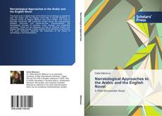Bookcover of Narratological Approaches to the Arabic and the English Novel