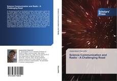 Couverture de Science Communication and Radio - A Challenging Road