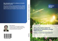 Bookcover of New adsorption pairs for cooling by renewable energy heat sources