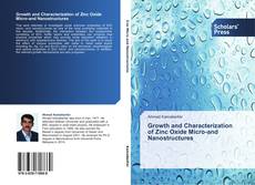 Capa do livro de Growth and Characterization of Zinc Oxide Micro-and Nanostructures 