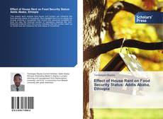 Buchcover von Effect of House Rent on Food Security Status: Addis Ababa, Ethiopia