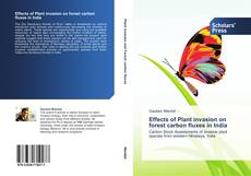 Portada del libro de Effects of Plant invasion on forest carbon fluxes in India