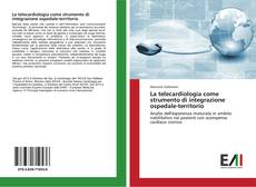 Bookcover of La telecardiologia come strumento di integrazione ospedale-territorio