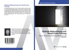 Globale Beleuchtung mit Voxel-Cone-Tracing的封面