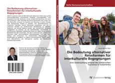 Die Bedeutung alternativer Reiseformen für interkulturelle Begegnungen的封面