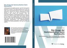 Borítókép a  Das Image der Kommunikation beim Nachwuchs - hoz