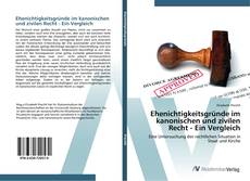 Buchcover von Ehenichtigkeitsgründe im kanonischen und zivilen Recht - Ein Vergleich