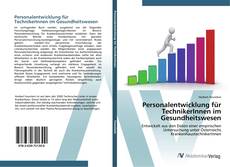 Buchcover von Personalentwicklung für TechnikerInnen im Gesundheitswesen