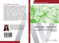 Out of sight - still in mind?的封面