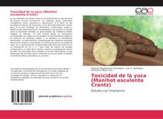 Toxicidad de la yuca (Manihot esculenta Crantz) kitap kapağı