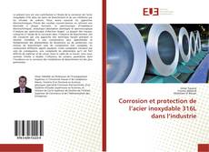 Обложка Corrosion et protection de l’acier inoxydable 316L dans l’industrie